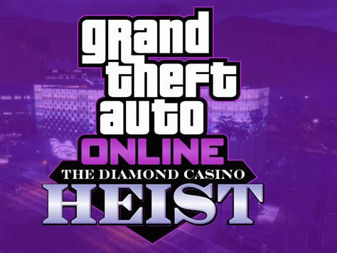 gta online diamond casino heist guide
